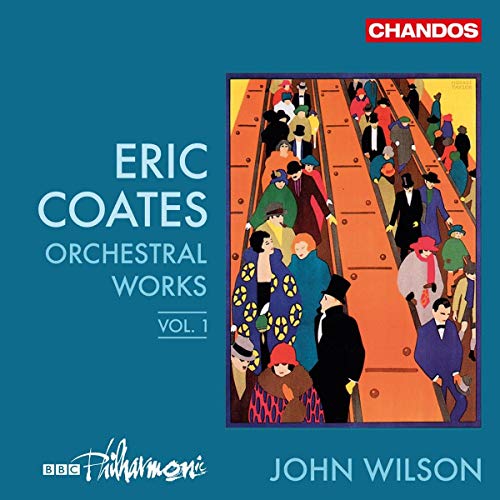 Coates: Orchesterwerke Vol. 1 von CHANDOS RECORDS