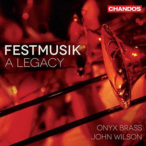Festmusik - A Legacy von CHANDOS RECORDS