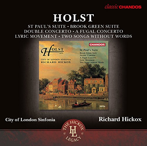 Holst: Orchesterwerke - Doppelkonzert Op. 49 / Brook Green Suite / St. Paul´s Suite /+ von Chandos