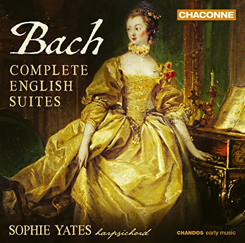 Bach: Die Englischen Suiten BWV 806-811 Bach: Die Englischen Suiten BWV 806-811 von Chandos