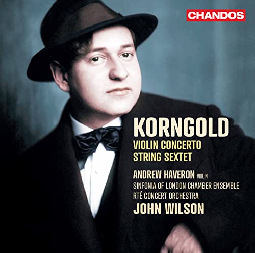Korngold: Violinkonzert in D-Dur / Streichsextett in D-Dur von CHANDOS RECORDS