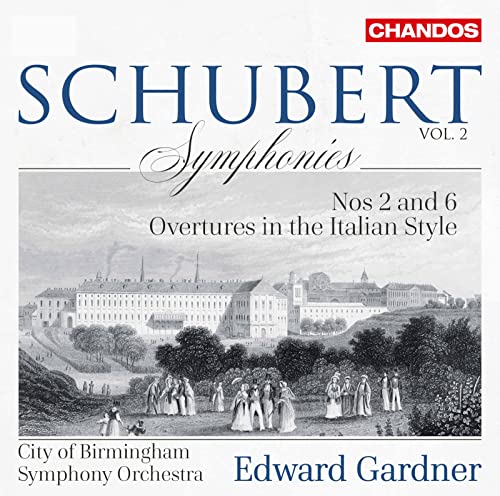 Schubert: Sinfonien Nr. 2 & 6 / Overtüren "Im Ital.Stil" D 590 + D 591 von CHANDOS RECORDS