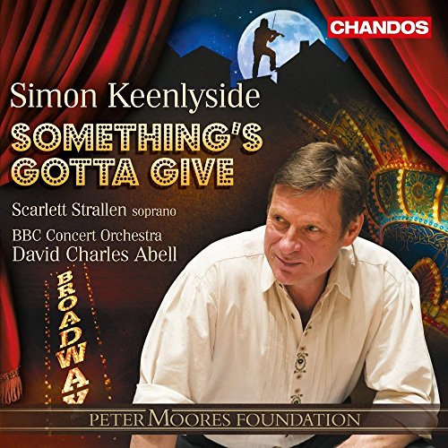 Something's Gotta Give - Songs aus Broadway- & Hollywood-Musicals von CHANDOS RECORDS