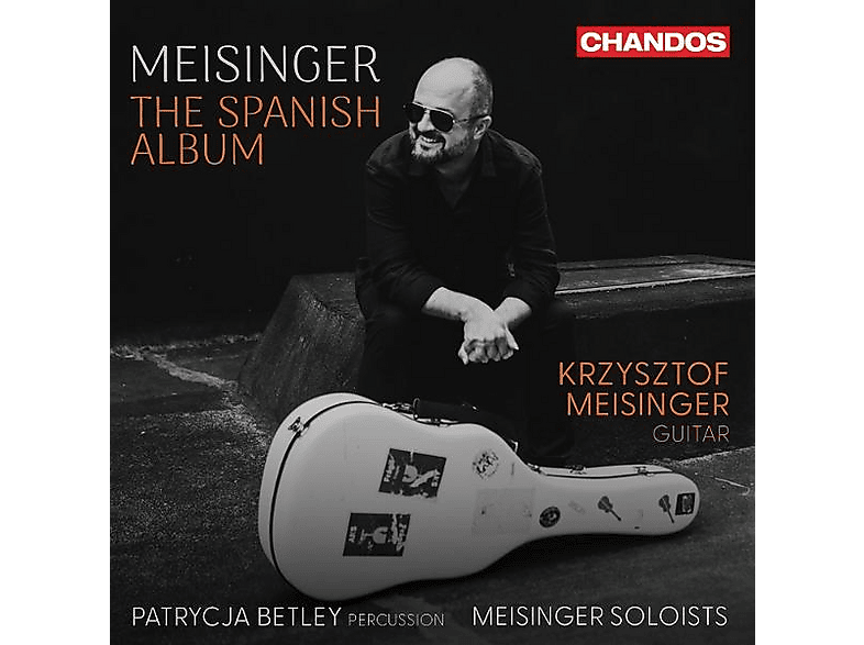Krzysztof Meisinger Patrycja Betley - The Spanish Album (CD) von CHANDOS