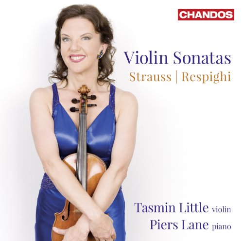 Richard Strauss / Ottorino Respighi: Violinsonate Op.18 / Violinsonate P 110 / u.a. von CHANDOS