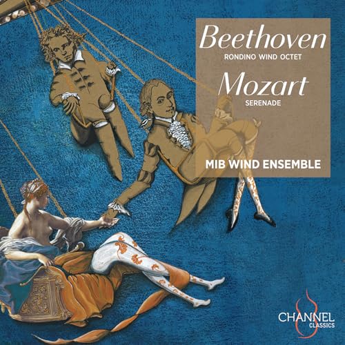 Beethoven:/Mozart: Rondino WOO 25 / Serenade in C, KV 388/384A von CHANNEL CLASSICS