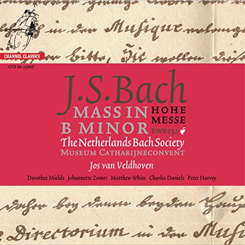 Messe H-Moll Bwv 232 Messe H-Moll Bwv 232 von CHANNEL CLASSICS