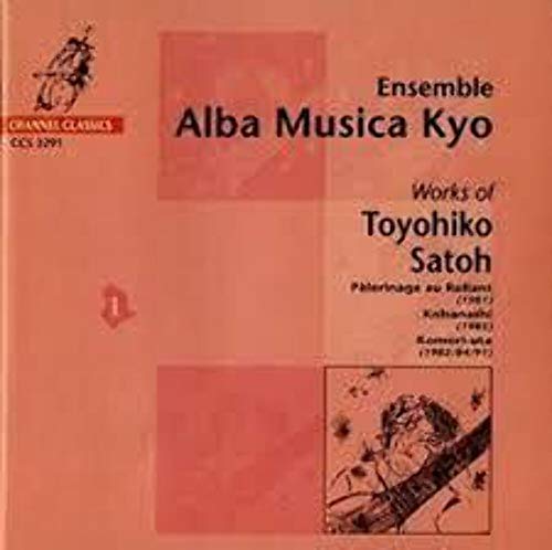 Works of Toyohiko Satoh von CHANNEL CLASSICS