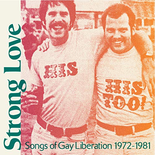Strong Love-Songs of Gay Liberation 1972-1981 [Vinyl LP] von CHAPTER MUSIC