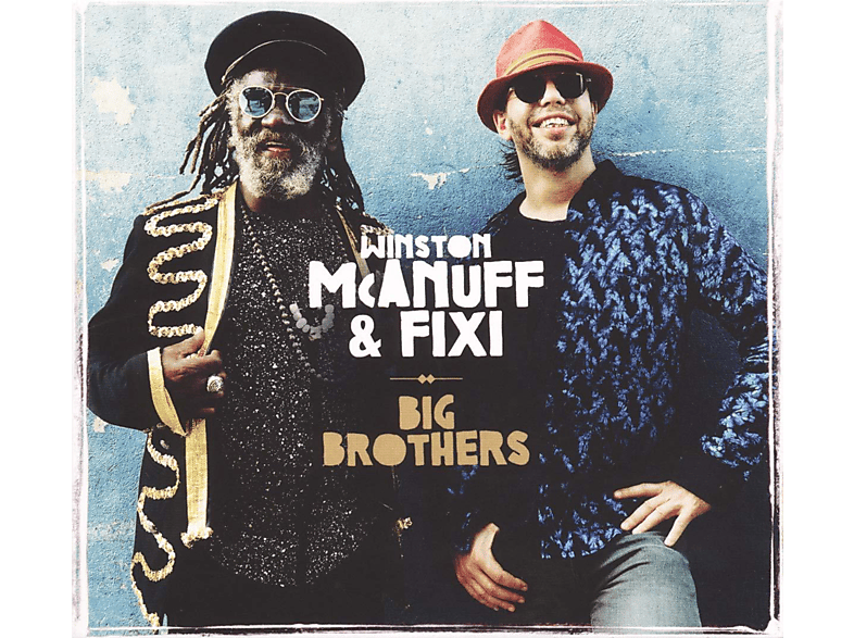 Fixi, Winston Mcanuff - Big Brothers (CD) von CHAPTER TW