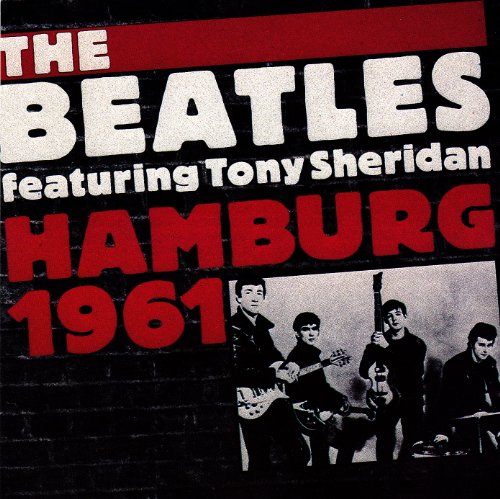 The Beatles Featuring Tony Sheridan – Hamburg 1961 (CD, Compilation, Unofficial Release) von CHARLY
