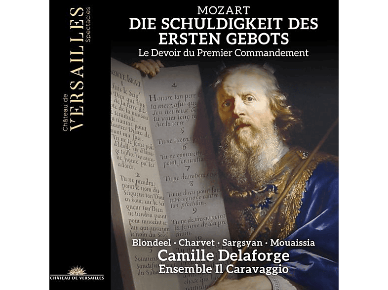 Blondeel, Gwendoline/Charvet, Adèle/Delaforge, Camille/Ensemble Il Caravaggio/Sargsyan, Artavazd - Mozart: Die Schuldigkeit des ersten Gebots, K. 35 (CD) von CHATEAU DE