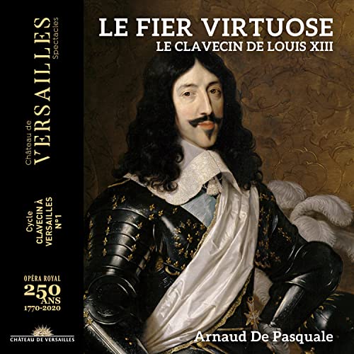 Le fier virtuose - Das Cembalo unter Ludwig XIII. von CHATEAU DE VERSAILLE