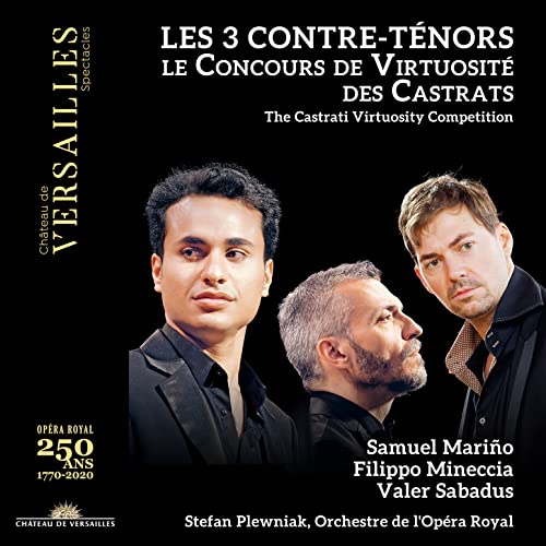 Les 3 Contre-ténors: Le Concours de virtuosité des Castrats (CD & DVD) von CHATEAU DE VERSAILLE