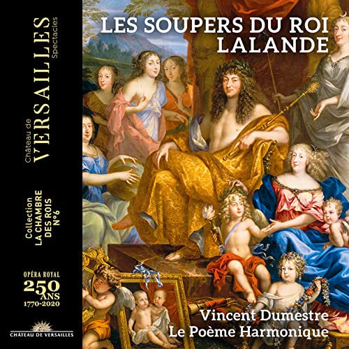 de Lalande: Symphonies pour les Soupers du Roi von CHATEAU DE VERSAILLE