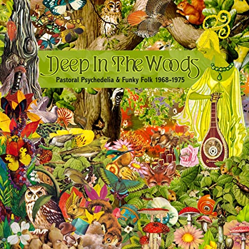 Deep In The Woods: Pastoral Psychedelia & Funky Folk 1968-1975 / Various von CHERRY RED