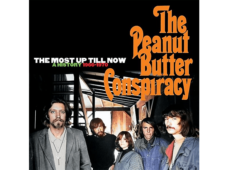 PEANUT BUTTER CONSPIRACY - THE MOST UP TILL NOW-A HISTORY 1966-1970 (CD) von CHERRY RED