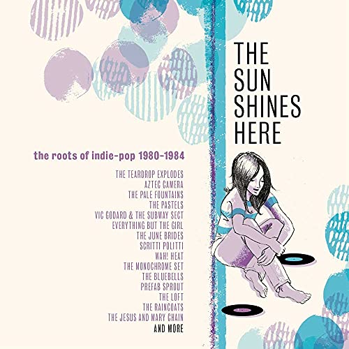 Sun Shines Here: Roots Of Indie Pop 1980-1984 / Various von CHERRY RED