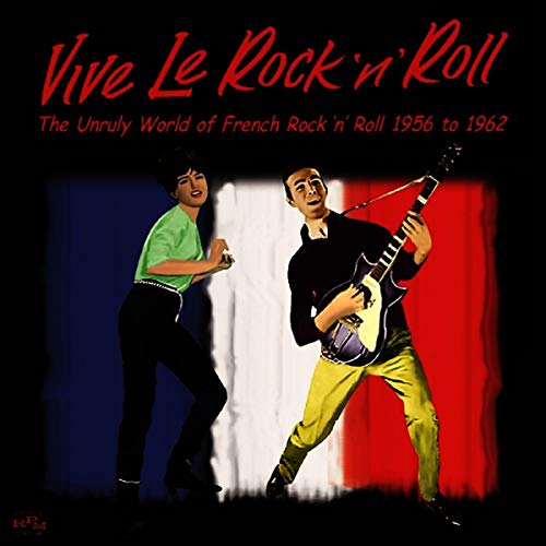 The Untruly World of French Rock'N'Roll 1956-1962 The Untruly World of French Rock'N'Roll 1956-1962 von CHERRY RED