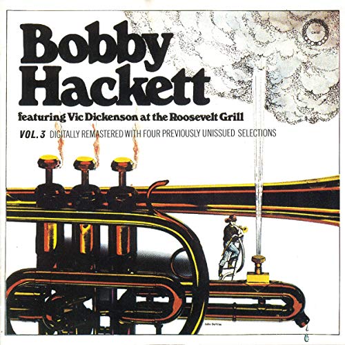 Bobby Hackett - Live At Roosevelt Grill 3 von CHIAROSCURO RECO