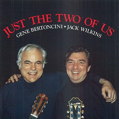 Gene Bertoncini - Just The 2 Of Us von CHIAROSCURO RECO