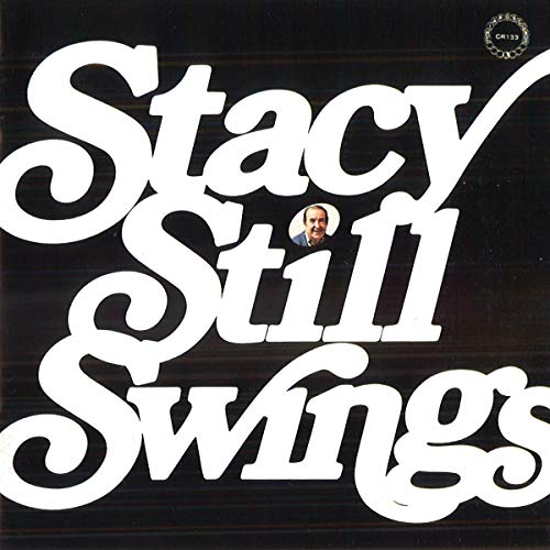 Jess Stacy - Stacy Still Swings Jess Stacy - Stacy Still Swings von CHIAROSCURO RECO