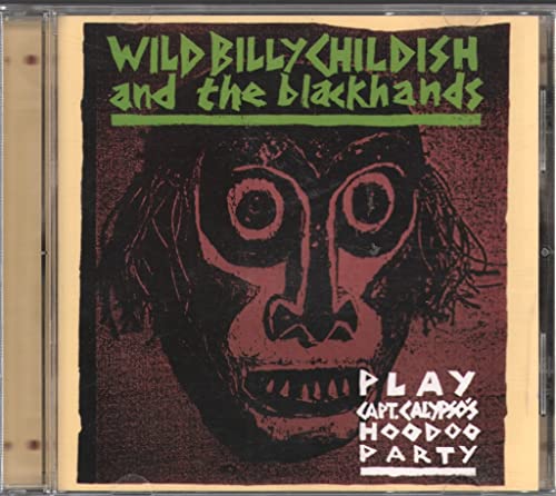 Play: Capt.Calypso'S Hoodoo Party von CHILDISH,WILD BILLY & THE BLACKHANDS