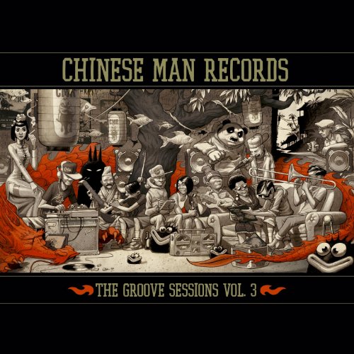 The Groove Sessions Vol.3 The Groove Sessions Vol.3 von CHINESE MAN REC.