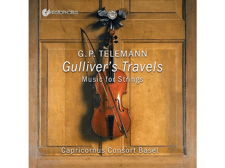 Capricornus Consort Basel - Gulliver's Travels Works for Strings (CD) von CHRISTOPHO