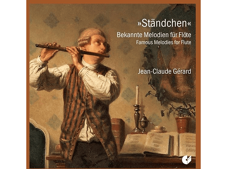 Gerard/Heinzmann,Ostertag,Chr.& M./Güttler/+ - "Ständchen"-Bekannte Melodien für Flöte (CD) von CHRISTOPHO