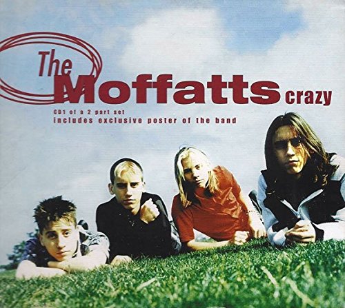 Moffats - Crazy - [CDS] von CHRYSALIS