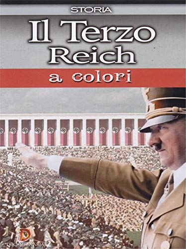 Dvd - Terzo Reich A Colori (Il) (1 DVD) von CINEHOLLYWOOD