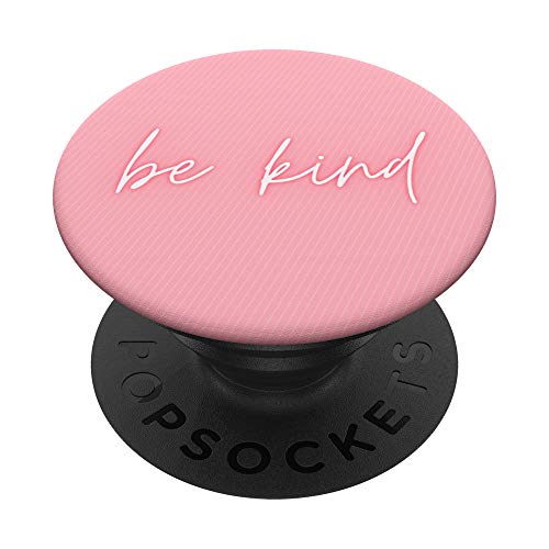 Be Kind - Sei Freundlich Pink PopSockets PopGrip: Ausziehbarer Sockel und Griff für Handys/Tablets mit Tauschbarem Top von CJ Grips