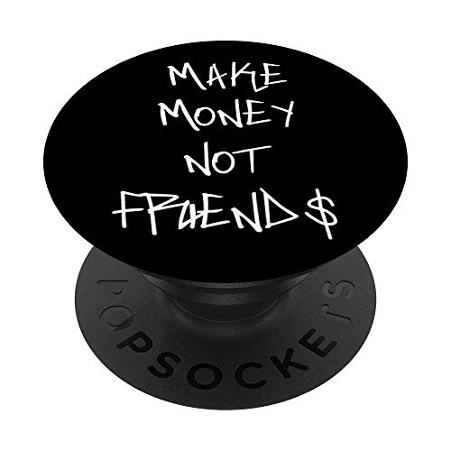 Make Money Not Friends PopSockets PopGrip: Ausziehbarer Sockel und Griff für Handys/Tablets mit Tauschbarem Top von CJ Grips