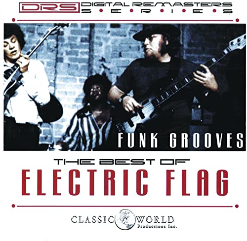 Electric Flag - Funk Grooves: Best Of von CLASSIC WORLD EN