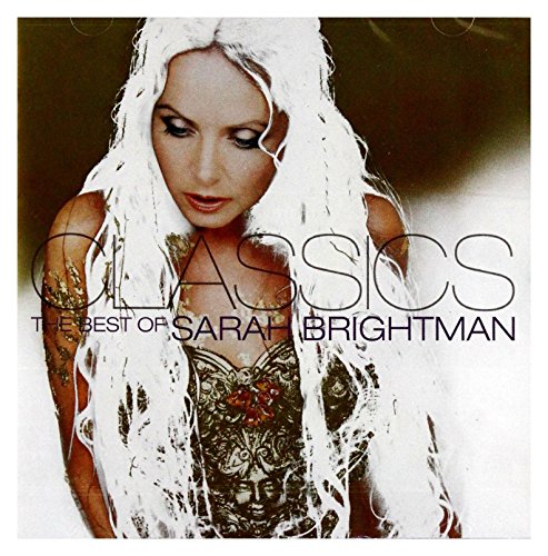 Classics:the Best of Sarah Brightman Classics:the Best of Sarah Brightman von EMI