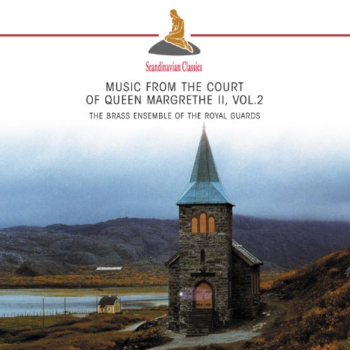 Music From The Court Of Queen Margrethe II, Vol.2 von CLASSICO