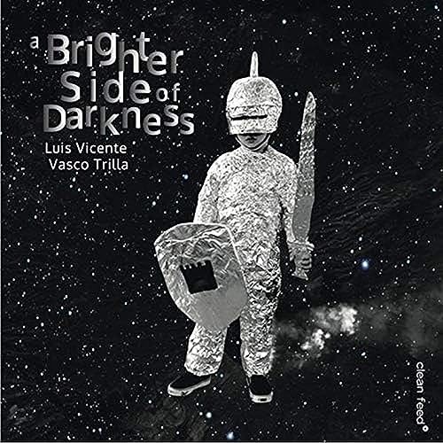A Brighter Side of Darkness von CLEAN FEED