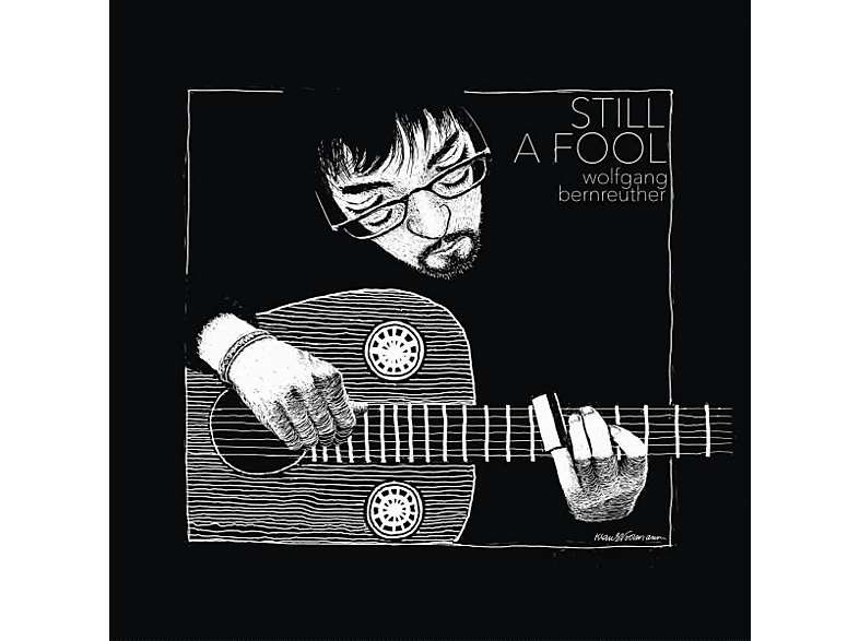 Bernreuther Wolfgang - Still A Fool (CD) von CLEARAUDIO