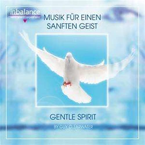 Musik für Einen Sanften Geist von CLEARWATER,GUY