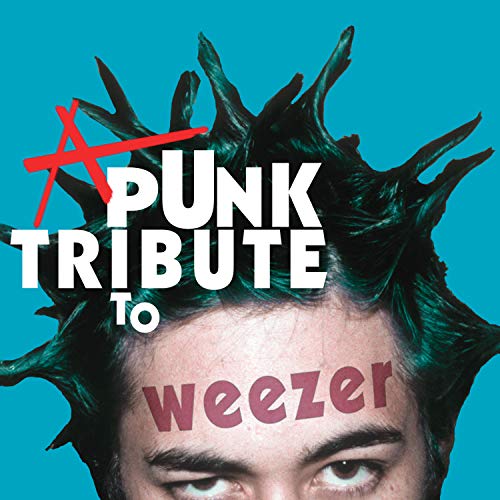 A Punk Tribute To Weezer [Vinyl LP] von CLEOPATRA RECORDS