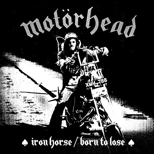 Iron Horse / Born To Lose [Vinyl Single] von CLEOPATRA RECORDS
