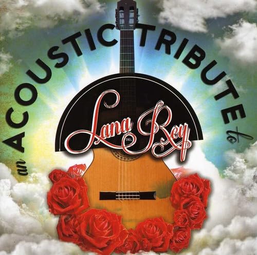 An Acoustic Tribute To Lana Del Rey von CLEOPATRA USA