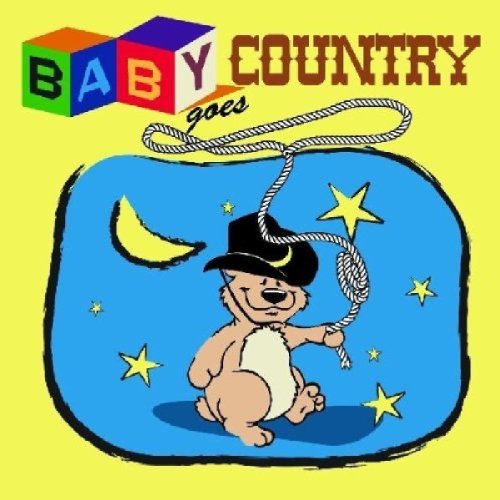 Baby Goes Country von CLEOPATRA USA
