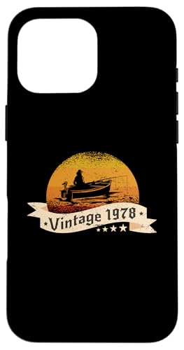 Angler Jahrgang 1978 Geburtstag Angelboot Angelrute Angeln Hülle für iPhone 16 Pro Max von CLICK-HERE for more Fishing Birthday Shirts