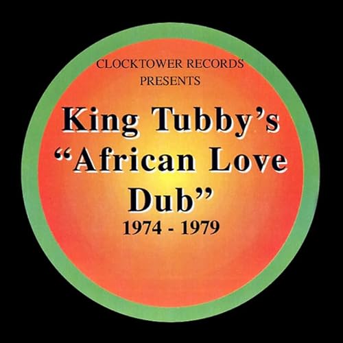 African Love Dub 1974-1979 African Love Dub 1974-1979 von CLOCKTOWER