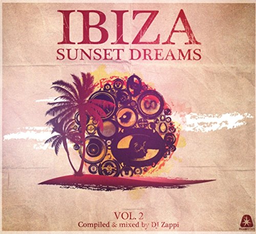 Ibiza Sunset Dreams Vol.2 von CLUBSTAR