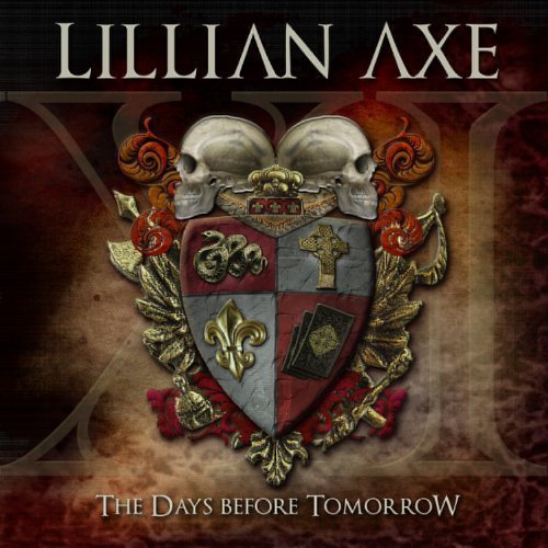 XI: The Days Before Tomorrow by Lillian Axe (2012) Audio CD von CME Records