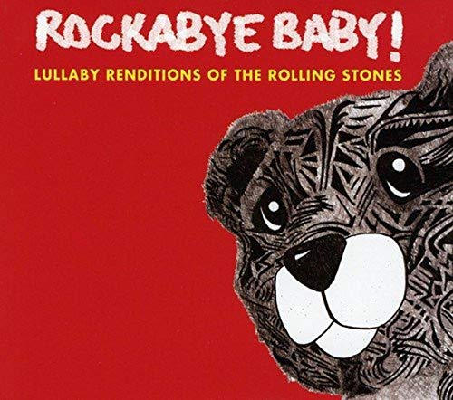 Rockabye Baby! Lullaby Renditions of The Rolling Stones von CMH RECORDS