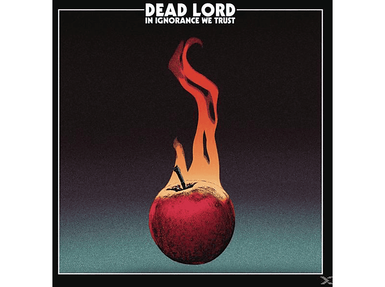 Dead Lord - In Ignorance We Trust (CD) von CNT FRONT